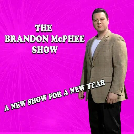 A promo image for "The Brandon McPhee Show." A man in a beige blazer and white shirt stands on the right side of the image, looking at the camera. The background is a vibrant pink with radiating lines. "THE BRANDON McPHEE SHOW" is written in pink and black lettering at the top left, and "A NEW SHOW FOR A NEW YEAR" is written in the same style along the bottom.
