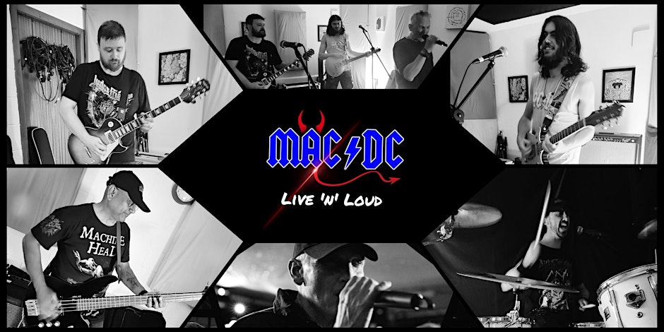 A composite image of a band, Mac DC. The central, hexagonal panel features the band's logo, which is "MAC DC" with red devil horns on top and a tail underneath. The words "LIVE 'N' LOUD" are below the logo. Surrounding the central panel are six smaller, black-and-white photos of the band members performing their instruments. The top row shows a guitarist on the left, a guitarist in the middle, and a singer on the right. The bottom row shows a bassist on the left, a singer in the middle, and a drummer on the right.