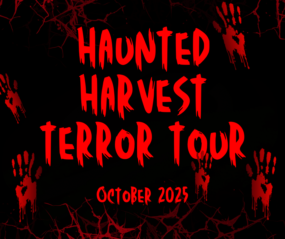 A horror-themed graphic on a black background. The main text, "HAUNTED HARVEST TERROR TOUR," is written in large, jagged red letters that look like they were smeared with blood. Below this, in a similar but smaller font, it says "OCTOBER 2025." Around the edges of the image, there are red handprints and a web-like pattern of red lines, as if drawn with blood.